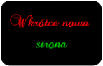 Wkrótce nowa strona